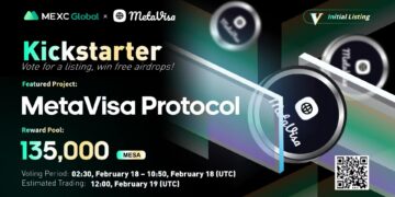 $MESA on MEXC Kickstarter – Users can Vote to Win 135,000 MetaVisa Protocol (MESA )Airdrops – Blockchain News, Opinion, TV and Jobs